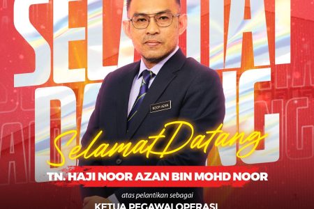 Tahniah dan selamat datang kepada Tn. Hj Noor Azan bin Mohd Noor